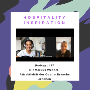 #77 Attraktivität der Gastro Branche erhöhen! Markus Wessel