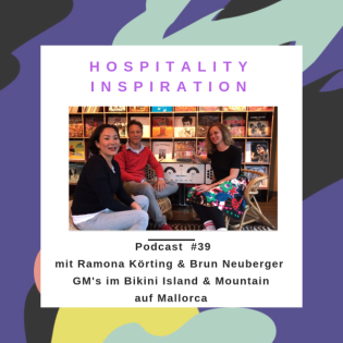 #39 Mit dem Lebenspartner ein Hotelführen! mit Ramona Kötting & Bruno Neuberger, Die GM Position im Doppelpack im Bikini Island & Mountain auf Mallorca 1/2