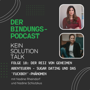 #18 Der Reiz von geheimen Abenteuern - Sugar Dating und das 'Fuckboy'-Phänomen
