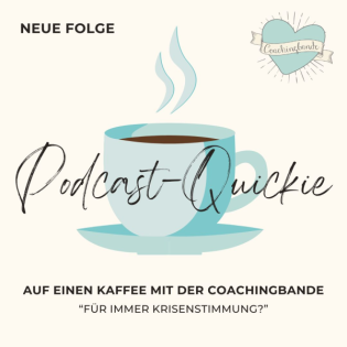 Der Podcastquickie für Zwischendurch: Für immer Krisenstimmung?