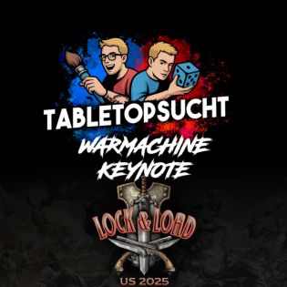 TabletopSucht - Folge 4.5 - Warmachine Keynote, von Super Heavies und Menoth