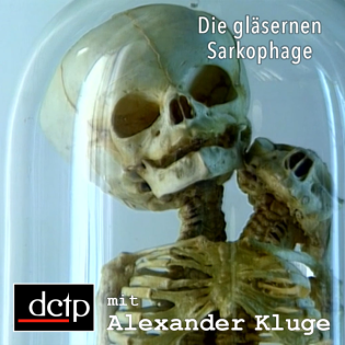 Die gläsernen Sarkophage
