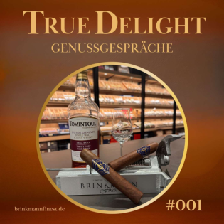 #001 Genussvolle Anfänge: Zigarren und Whisky im True Delight Podcast