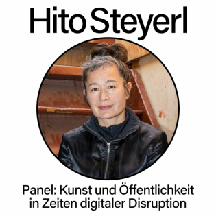Panel: Kunst und Öffentlichkeit in Zeiten digitaler Disruption