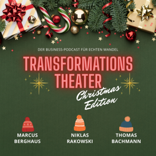 Türchen 4 | TransformationsTheater | Der Business-Podcast für echten Wandel