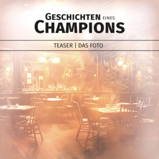 Geschichten eines Champions: Episode 1.5 – Das Foto