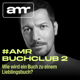 AMR_Buchclub: Wie wird ein Buch zu einem Lieblingsbuch? (Folge 2)