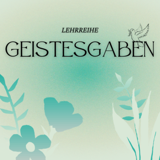 Geistesgaben - Gaben der Inspiration II - Zungenrede