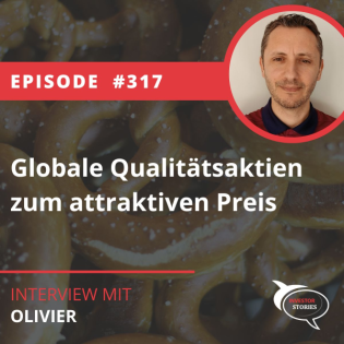 Folge 317: Globale Qualitätsaktien zum attraktiven Preis