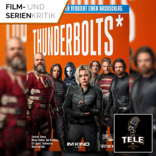 Thunderbolts* | Nur echt mit dem Sternchen
