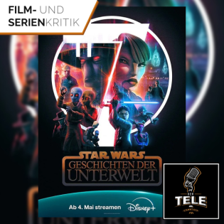 Star Wars: Geschichten der Unterwelt (Disney+) | Neues aus dem Filoni-Universum