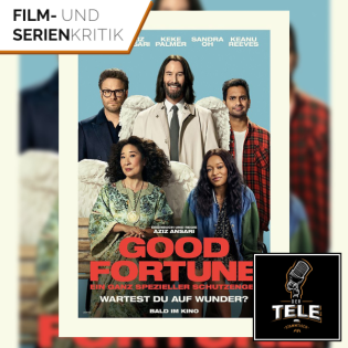 Good Fortune – Ein ganz spezieller Schutzengel | Lieber weinend im Rolls Royce, als...