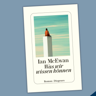 Ian McEwan - Was wir wissen können