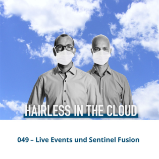 049 - Live Events und Sentinel Fusion