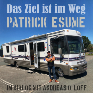 #26 Patrick "Coach" Esume, "Manchmal kann ich das alles nicht glauben..."