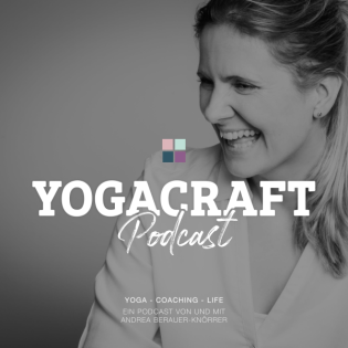 100: Bye Bye YOGACRAFT: Wer loslassen kann hat zwei Hände frei
