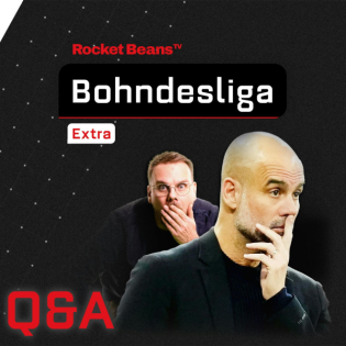 Q&A: Ist Peps Zeit vorbei? Und wer sind unsere liebsten TV-Experten? | Saison 2024/25