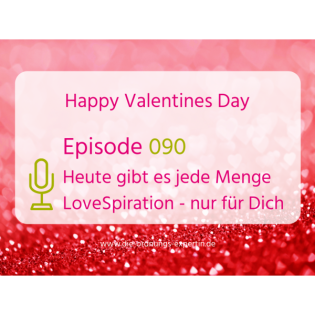 090 – Heute gibt es LoveSpiration für Dich