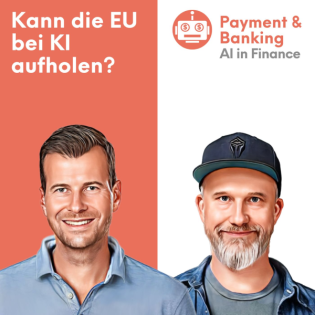 Episode 4_25: AI in Finance - Kann die EU bei KI aufholen?