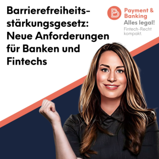 Alles legal #98: Barrierefreiheitsstärkungsgesetz: Neue Anforderungen für Banken und Fintechs