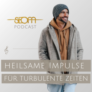 #148 Heilsame Impulse für turbulente Zeiten