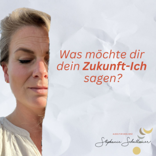 #032 Reise zu deinem weisen Ich – Was willst du aus Liebe loslassen?