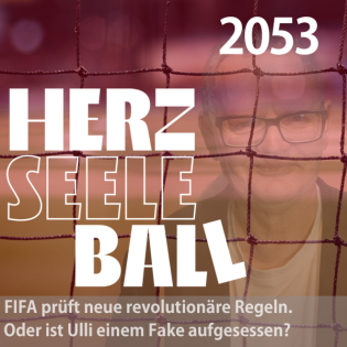 FIFA prüft neue revolutionäre Regeln. Oder ist Ulli einem Fake aufgesessen?