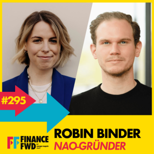FFWD #295 mit Gründer und NAO-CEO Robin Binder