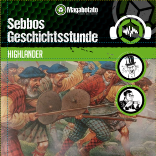 #387 Sebbos Geschichtsstunde: Highlander