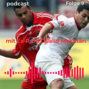 #9 I Oualid Mokhtari ehemaliger Fußballprofi von Jahn Regensburg, Kickers Offenbach, Wehen Wiesbaden - Vom Straßenfußballer zum Profi