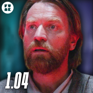 OBI-WAN KENOBI – Teil 4 / Folgenbesprechung & Analyse