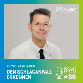 Fitmacher #36: Schlaganfall erkennen und behandeln