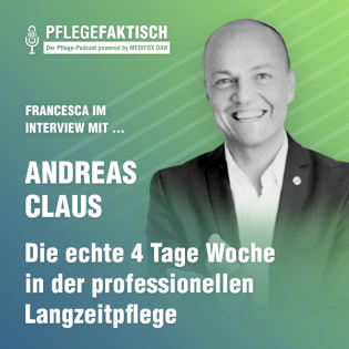 #245 Die echte 4 Tage Woche in der professionellen Langzeitpflege