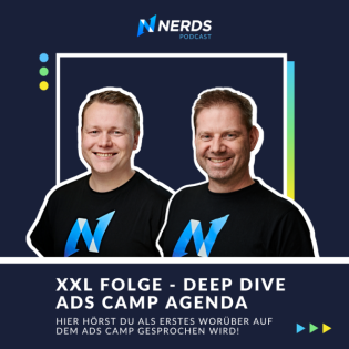 XXL Folge - Deep Dive Ads Camp Agenda - Hier hörst du als erstes worüber auf dem Ads Camp gesprochen wird!