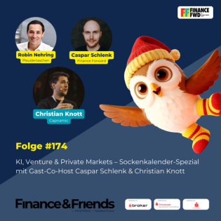 #174 - KI, Venture & Private Markets – Sockenkalender-Spezial mit Gast-Co-Host Caspar Schlenk & Christian Knott