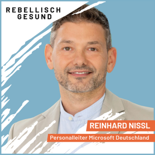 #149 Empathie ist der Schlüssel zu fast allem! Mit Microsoft Deutschland Personalleiter Reinhard Nissl