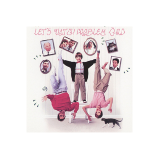 LW - Problem Child (1990) 2021/01/15