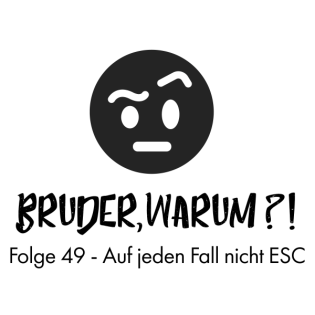 Folge 49 - Auf jeden Fall nicht ESC