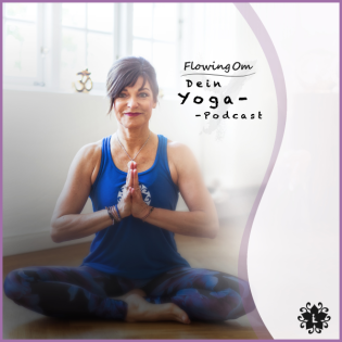Ep110 FlowingOm - Dein Yoga-Podcast - Die Schwingung der Mantras