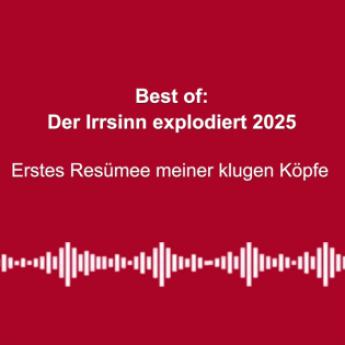 #296: Best of: Der Irrsinn explodiert 2025 - Punkt.PRERADOVIC mit klugen Köpfen