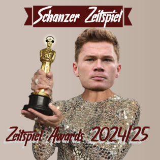 Schanzer Zeitspiel | Episode 73 | Zeitspiel Awards 2024/25