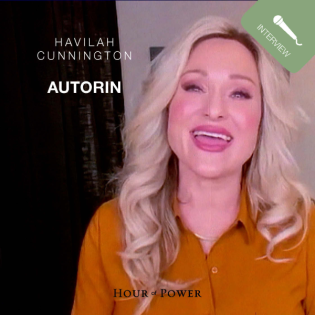 Havilah Cunnington (Autorin) im Gespräch mit Bobby Schuller