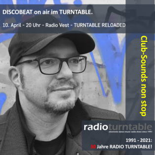 Turntable Reloaded 140 (10-04-2021) mit Gast: Discobeat