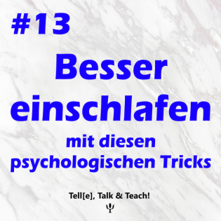 #13 - Besser einschlafen mit diesen psychologischen Tricks