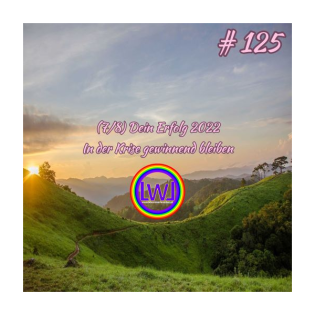 (7/8) Dein Erfolg 2022 - In der Krise gewinnend bleiben