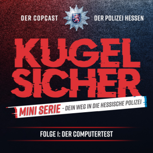 Folge #59 - "Dein Weg in die Hessische Polizei" – Folge 1: Der Computertest