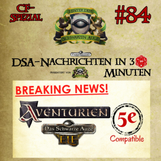 AVENTURIEN 5e angekündigt / AVENTURIA-Late Pledge endet / LEXIKON-CF (DSA-Nachrichten-Spezial) #084