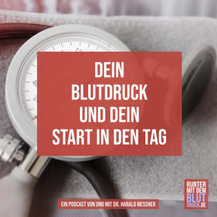 Dein Blutdruck und dein Start in den Tag