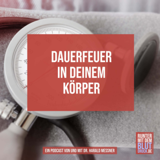 Dauerfeuer in Deinem Körper