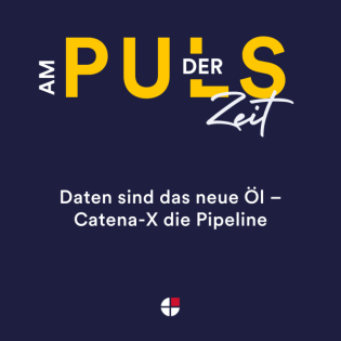 Daten sind das neue Öl – Catena-X die Pipeline